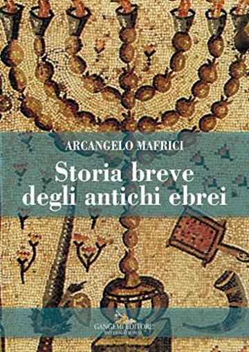 Storia breve degli antichi ebrei Storia breve degli antichi ebrei